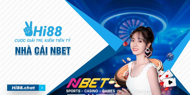 NBET Có Thế Mạnh Gì? Top 10 Nhà Cái NBET Tại Google - Hi88 10 nbet