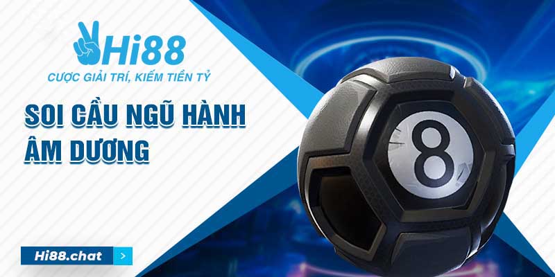 Phương Pháp Soi Cầu Ngũ Hành Âm Dương Hiệu Quả Chuẩn Xác 5 soi cầu ngũ hành